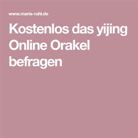 Kostenlos das yijing Online Orakel befragen